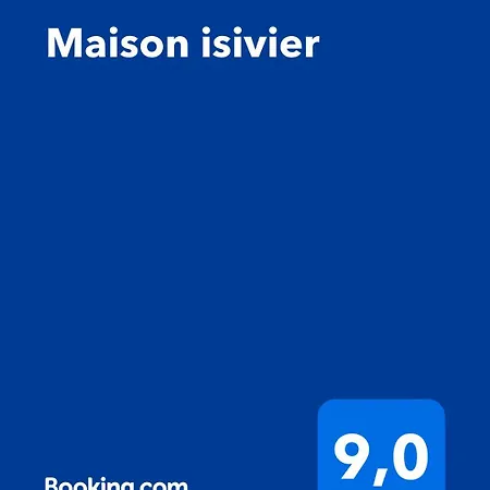 Maison Isivier * Magrie